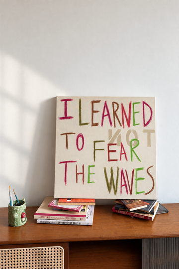 I Learned Not to Fear the Waves